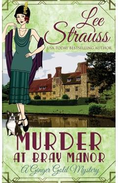 Murder at Bray Manor: a cozy historical 1920s mystery - Lee Strauss