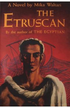 The Etruscan - Mika Waltari