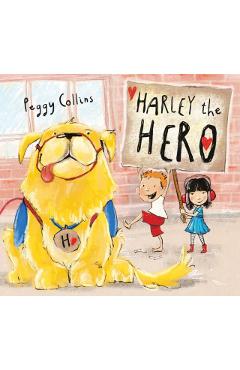 Harley the Hero - Peggy Collins - Imagine 1