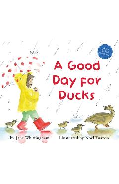 A Good Day for Ducks - Jane Whittingham