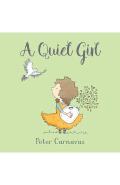 A Quiet Girl - Peter Carnavas