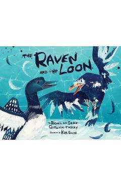 The Raven and the Loon - Rachel Qitsualik-tinsley
