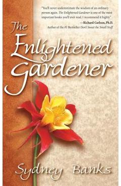 The Enlightened Gardener - Sydney Banks