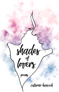 Shades of Lovers - Catarine Hancock