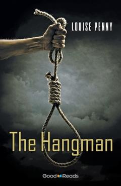 The Hangman - Louise Penny