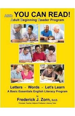 Abr: You Can Read! Adult Beginning Reader Program - Frederick J. Zorn