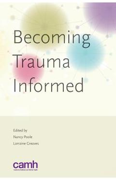 Becoming Trauma Informed - Lorraine Greaves
