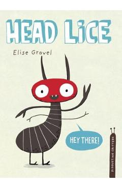 Head Lice - Elise Gravel