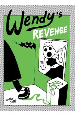 Wendy's Revenge - Walter Scott - Imagine 1