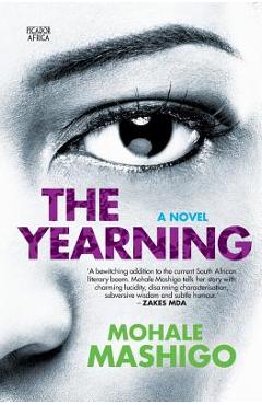 The Yearning - Mohale Mashigo