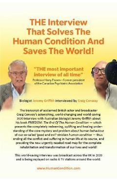 The Interview That Solves the Human Condition and Saves the World! - Jeremy Griffith