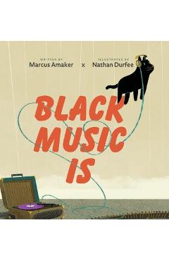 Black Music Is - Marcus Amaker
