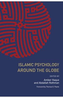 Islamic Psychology Around the Globe - Amber Haque