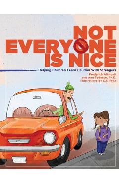 Not Everyone Is Nice - Frederick Alimonti