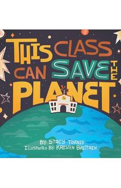 This Class Can Save the Planet - Stacy Tornio