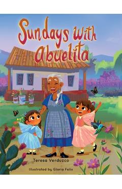 Sundays with Abuelita - Teresa Verduzco