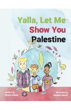 Yalla, Let Me Show You Palestine - Nasser Nabhan