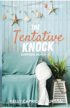 The Tentative Knock - Kelly Capriotti Burton