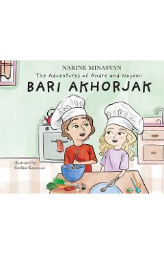 The Adventures of Andre and Noyemi: Bari Akhorjak - Narine Minasyan