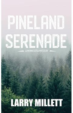Pineland Serenade - Larry Millett