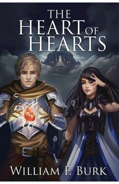 The Heart of Hearts - William F. Burk