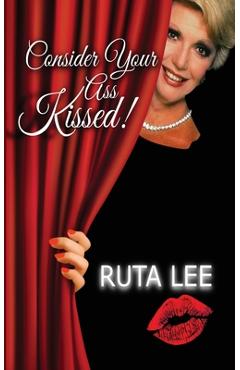 Consider Your Ass Kissed - Ruta Lee