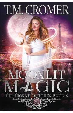 Moonlit Magic - T. M. Cromer