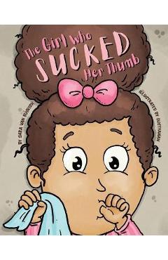 The Girl Who Sucked Her Thumb - Sara Van Buskirk