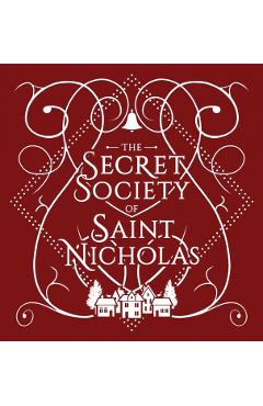 The Secret Society Of Saint Nicholas - Katherine North