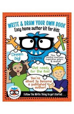 Write & Draw Your Own Book: Easy Home Author Kit for Kids - Studentreasures