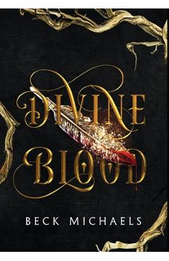 Divine Blood (Guardians of the Maiden #1) - Beck Michaels