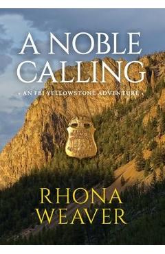 A Noble Calling - Rhona Weaver