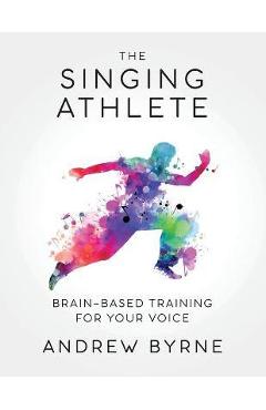 The Singing Athlete - Andrew Byrne