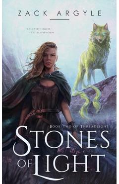 Stones of Light - Zack Argyle