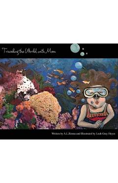 Traveling the World With Mom - A. L. Renna