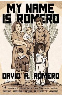 My Name is Romero - David A. Romero