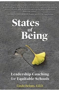 States of Being: Leadership Coaching for Equitable Schools - Linda Belans
