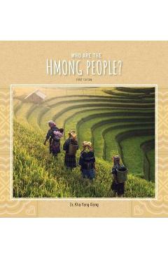 Who are the Hmong People? - Kha Yang Xiong
