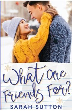 What Are Friends For? - Sarah Sutton