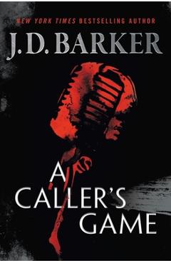 A Caller\'s Game - J. D. Barker