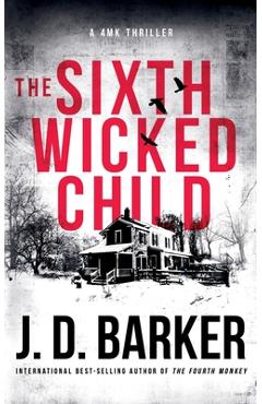 The Sixth Wicked Child - J. D. Barker
