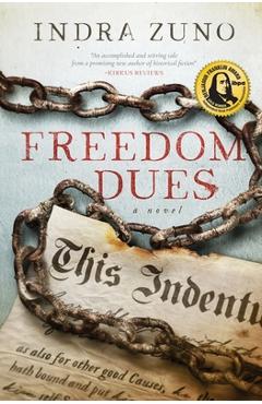 Freedom Dues - Indra Zuno