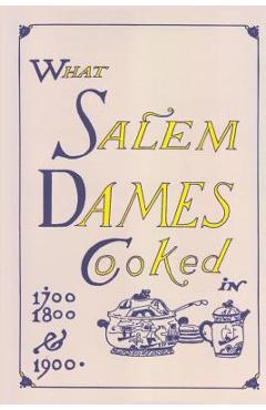 What Salem Dames Cooked - Esther C. Mack