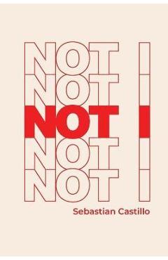 Not I - Sebastian Castillo
