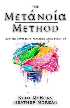 The Metanoia Method - Kent Mckean