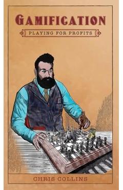 Gamification: Playing for Profits - Chris Collins