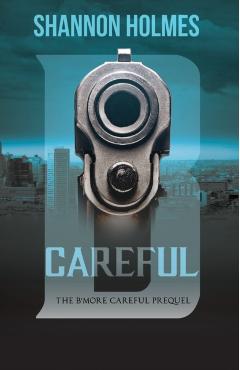B-Careful - Shannon Holmes
