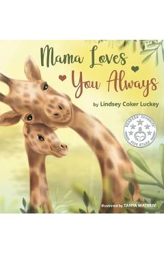 Mama Loves You Always - Lindsey Coker Luckey
