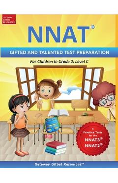 NNAT Test Prep Grade 2 Level C: NNAT3 and NNAT2 Gifted and Talented Test Preparation Book - Practice Test/Workbook for Children in Second Grade - Gateway Gifted Resources