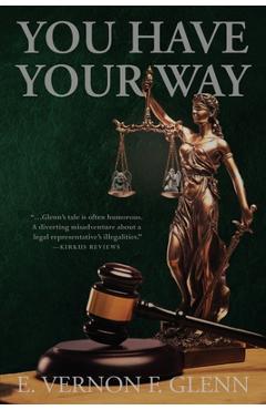 You Have Your Way - E. Vernon F. Glenn